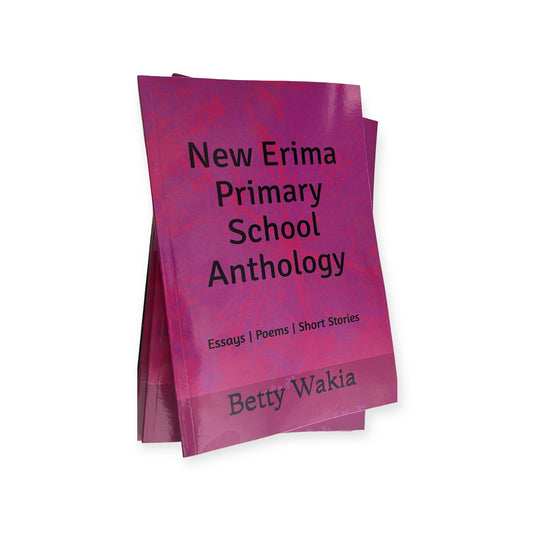 New Erima Primary School Anthology : Essays, Poems & Short Stories edited by Betty Wakia